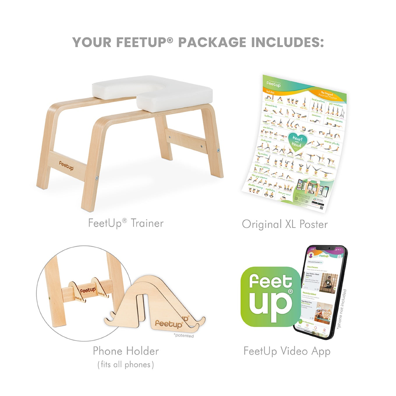 Your FeetUp package includes: the FeetUp Trainer, the Original XL pose poster, a patented phone holder that fits all phones, and the FeetUp video app